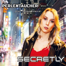 PERLENTAUCHER FEAT. NINA VENICA - SECRETLY